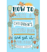 How To Write A Children'S Picture Book And Get It Published, 2Nd Edition (Krem)