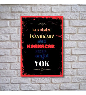 Kendimize Inandığımız Sürece Korkacak Hiç Bir Engel Yok Duvar Yazıları Retro Ahşap Poster