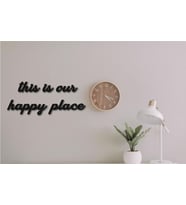 Dekoratif Tablo This Is Our Happy Place Duvar Yazısı Duvar Süsü (Siyah - Beyaz)