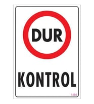 Dur Kontrol Uyarı Levhası 25x35 KOD:1586