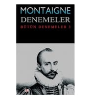 Montaigne Denemeler / Bütün Denemeler - 3