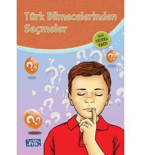 Türk Bilmecelerinden Seçmeler (100 Temel Eser - İlköğretim)