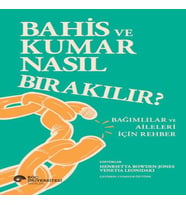 Bahis Ve Kumar Nasıl Bırakılır? Bağımlılar Ve Aileleri İçin Rehber