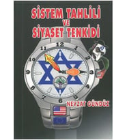 SİSTEM TAHLİLİ VE SİYASET TENKİDİ - NEVZAT GÜNDÜZ - SONE YAYINLARI