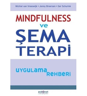Mindfulness ve Şema Terapi Uygulama Rehberi