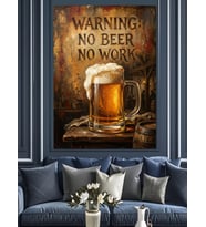 No Beer No Work Tabela Dekoratif Kanvas - Mdf Ahşap Tablo