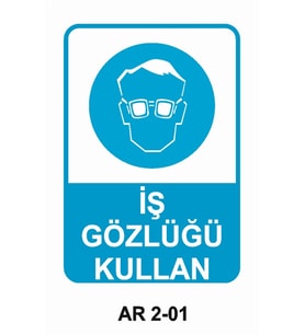 İŞ GÖZLÜĞÜ KULLAN İŞ GÜVENLİĞİ UYARI LEVHASI 1 ADET PVC 21 X 29CM