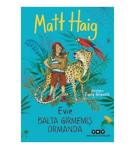 Evie Balta Girmemiş Ormanda
