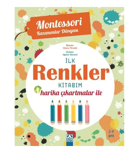 Montessori Kazanımlar Dünyası - İlk Renkler Kitabım (2-4 yaş)