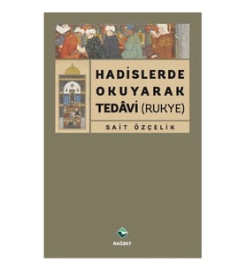 Hadislerde Okuyarak Tedavi (Rukye)
