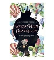 BEYAZ FİLİN GÖZYAŞLARI