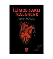 İçimde Saklı Kalanlar / Aleyna Aydoğdu
