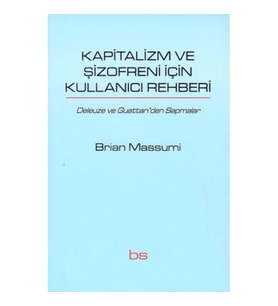 Kapitalizm ve Şizofreni için Kullanıcı Rehberi