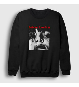 Presmono Unisex Siyah Before Loveless My Bloody Valentine Sweatshirt 463523tt