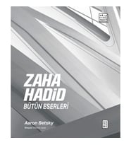 Zaha Hadid : Bütün Eserleri