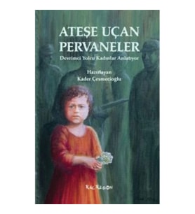 Ateşe Uçan Pervaneler