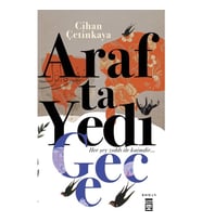 ARAFTA YEDİ GECE  CİHAN ÇETİNKAYA  TİMAŞ