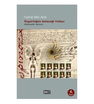Özgürlüğün Geleceği Yoktur