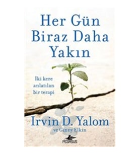 Her Gün Biraz Daha Yakın