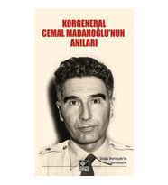 Korgeneral Cemal Madanoğlu'nun Anıları