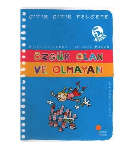 Çıtır Çıtır Felsefe 9 - Özgür Olan ve Olmayan