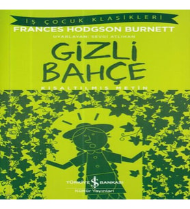 İş Çuk Klasikleri: Gizli Bahçe