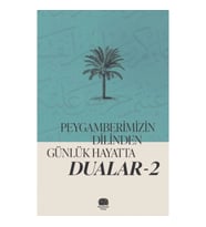 Peygamberimizin Dilinden Günlük Hayatta Dualar 2