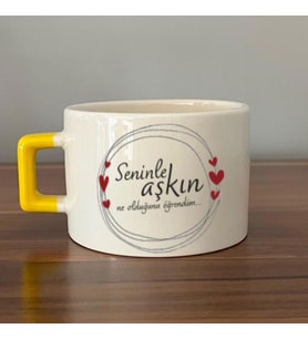 Seninle Aşkın Ne Olduğunu Öğrendim Baskılı Sarı Kulplu C Fincan