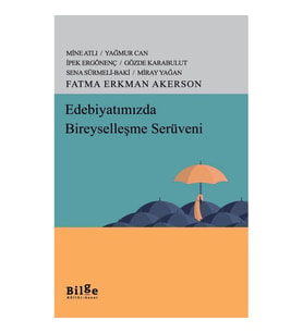 Edebiyatımızda Bireyselleşme Serüveni