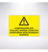 Kompresörleri Tehlike Anında Uzaktan Durdurma Noktasından Durdur