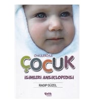 Öyküleriyle Çocuk İsimleri Ansiklopedisi
