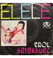 (2 Şarkılık 45lik Plak ) Erol Büyükburç Elele 45lik Plak (Karışık)