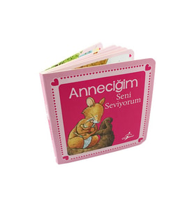 Çocuk Gezegeni Anneciğim Seni Seviyorum - Karton Kitap-0-3 Yaş Için Uygundur