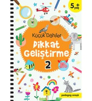 Küçük Dahiler Dikkat Geliştirme 2 - 5+ Yaş (Pedagog Onaylı)