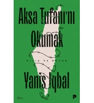 Aksa Tufanı`nı Okumak