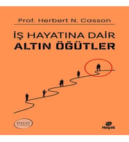 İş Hayatına Dair Altın Öğütler