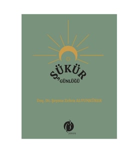 Şükür Günlüğü - Şeyma Zehra Alturnkürek