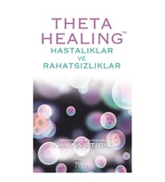 Theta Healing - Hastalıklar ve Rahatsızlıklar