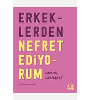 Erkeklerden Nefret Ediyorum