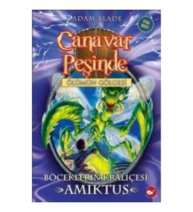 Canavar Peşinde Serisi 30 - Ölümün Gölgesi (Böceklerin Kraliçesi Amiktus)