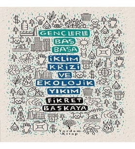 Gençlerle Baş Başa İklim Krizi ve Ekolojik Yıkım