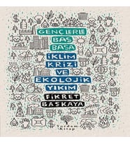 Gençlerle Baş Başa İklim Krizi ve Ekolojik Yıkım