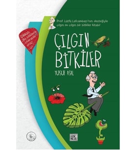 ÇILGIN BİTKİLER  YUSUF ASAL  NESİL