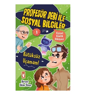 Kütüksüz Uçamam - Profesör Debi İle Sosyal Bilgiler