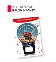 29 Ekim Atatürk Temalı Balon Magnet  Cumhuriyet Bayramı Hediyelik ve Süsleme