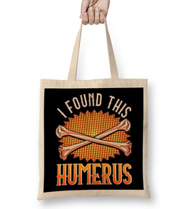 Cute & Funny I Found This Humerus Archaeology Pun Bez Çanta Uzun Saplı
