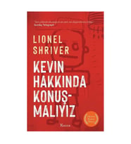 Kevin Hakkında Konuşmalıyız Lionel Shriver Koridor Yayıncılık