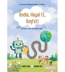 Kodla, Hayal Et, Keşfet!