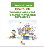 Tombiş lar - Tombiş Maskeli Bya Katılmak İstemiyor