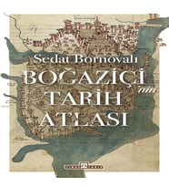 Boğaziçi'nin Tarih Atlası